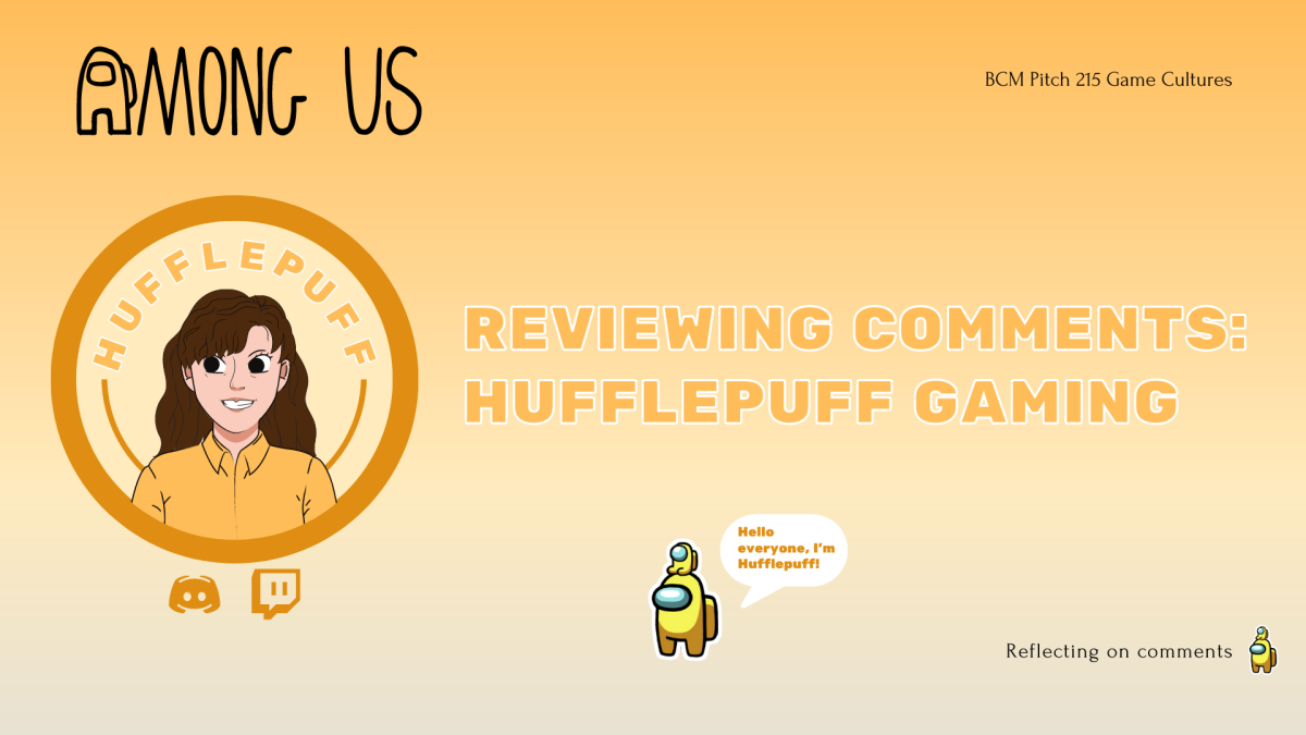 Reviewing Comments: Hufflepuff Gaming