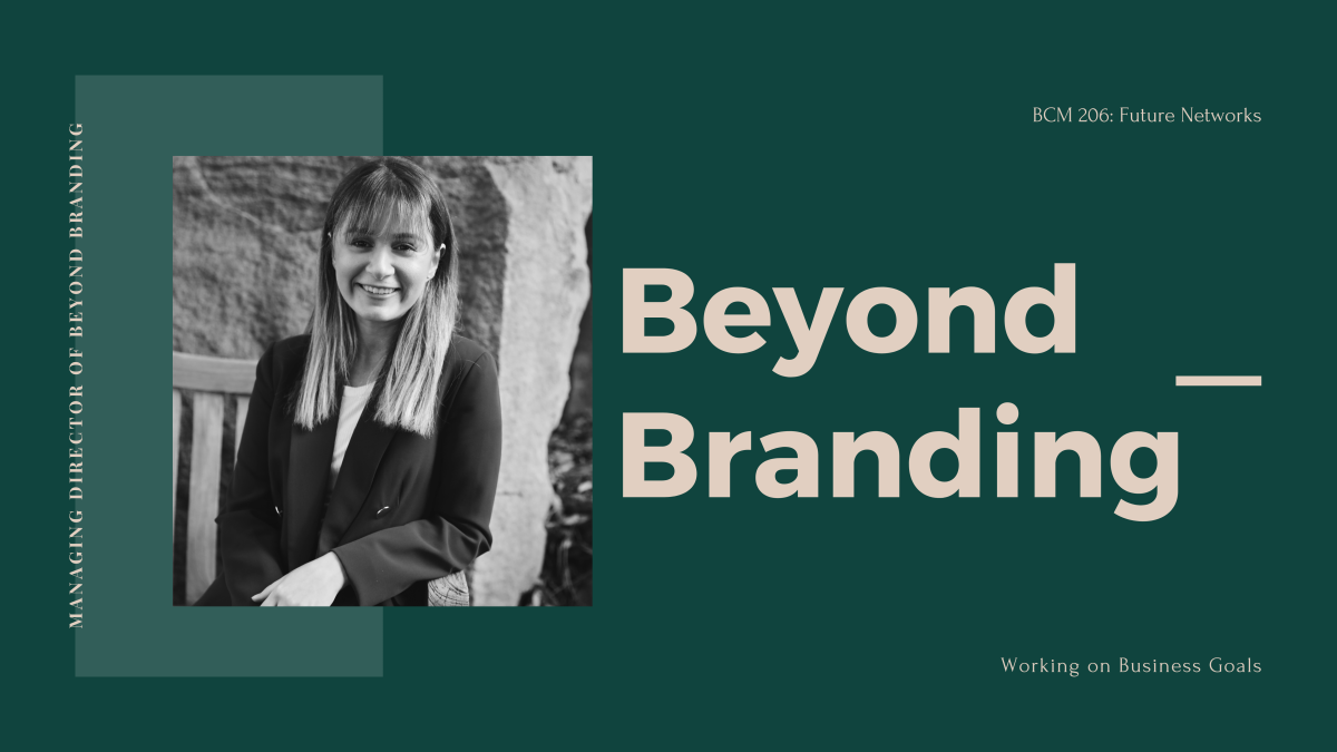 Reflecting on Beyond Branding for this Semester…